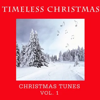 Timeless Christmas: Christmas Tunes, Vol. 1 by The First Noel Band