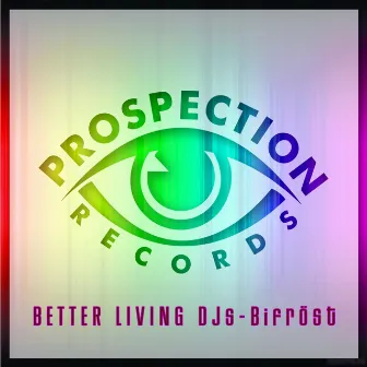 Bifröst by Better Living DJs