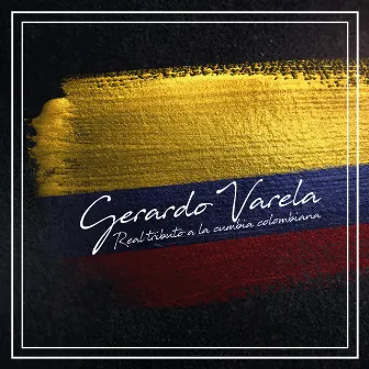 Real Tributo a la Cumbia Colombiana by Gerardo Varela