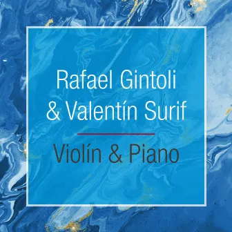 Violín & Piano by Rafael Gintoli