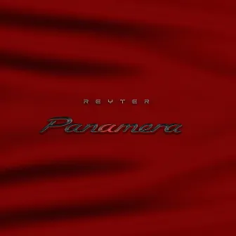 Panamera (Single) by Reyter