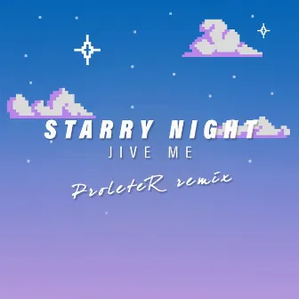 Starry Night (Proleter Remix) by Jive Me