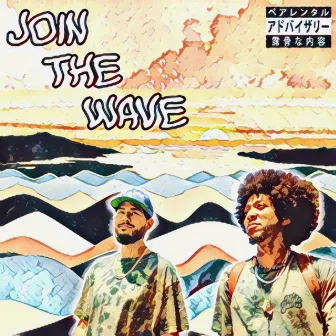 Join The Wave by Kyle James