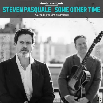 Some Other Time by Steven Pasquale