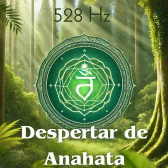 528 Hz Despertar de Anahata: Ajuste de Frecuencia Curativa para Estimulación, Curación y Alineación del Chakra del Corazón by Meditación Guru