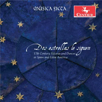 Dos Estrellas le Siguen by Musica Ficta