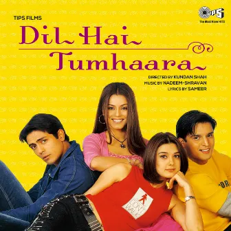 Dil Hai Tumhaara (Original Motion Picture Soundtrack) by Unknown Artist