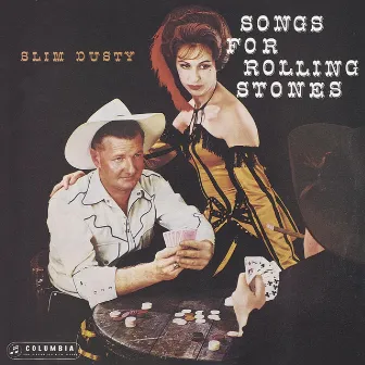 Songs For Rolling Stones by Slim Dusty