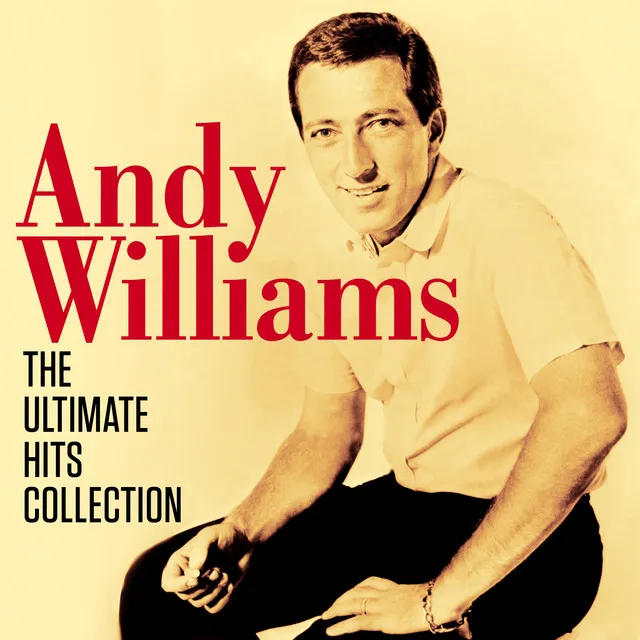 Andy Williams - The Ultimate Hits Collection