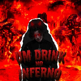 Um Drink No Inferno by FamousKyo