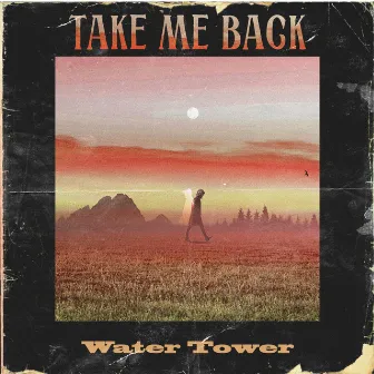 Take Me Back (Live Version) by Water Tower