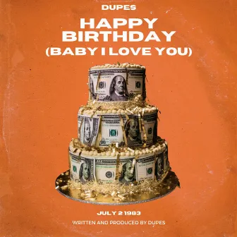 Happy Birthday Baby by Sherwinn Dupes Brice