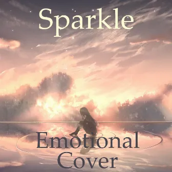 Sparkle - Emotional Cover (from Your Name) by Pandora Heaven