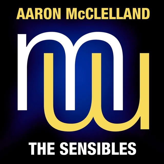 The Sensibles (feat. Aaron McClelland & Ellenyi) [Piano House Mix]