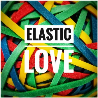 Elastic Love by Yusan