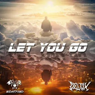 Let you go by Deltix