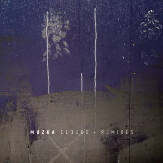 Clouds + Remixes by Muzka