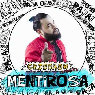 Mentirosa by Cris Show