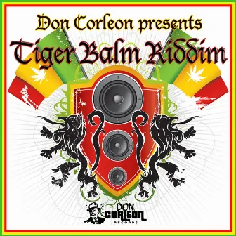 Don Corleon Presents - Tiger Balm Riddim by Munga Honerable