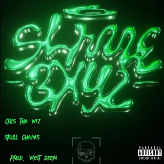 Slime Bxyz by Skull Chains