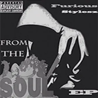 From The Soul EP by Furious Stylesz