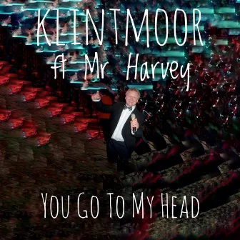 You Go to My Head by Klintmoor