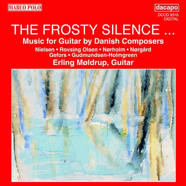 Frosty Silence (The): Music for Guitar by Danish Composers