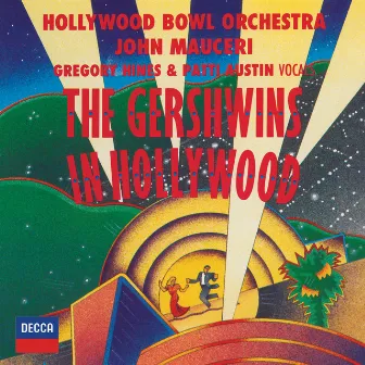 The Gershwins In Hollywood by Hollywood Bowl Orchestra