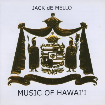 Music Of Hawai'i by Jack de Mello