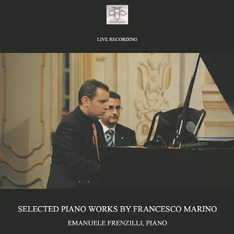 Selected Piano Works by Francesco Marino by Emanuele Frenzilli