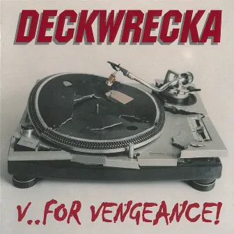 V. For Vengeance by Deckwrecka