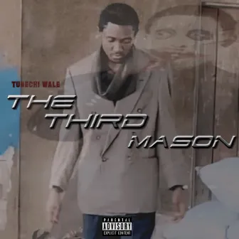 The Third Mason by Tunechi Wale