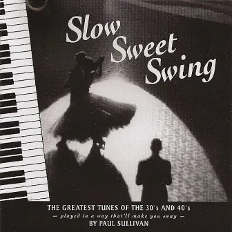 Slow Sweet Swing by Paul Sullivan