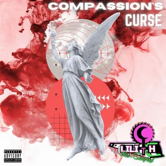 Compassion's Curse by Lilith The Sinful