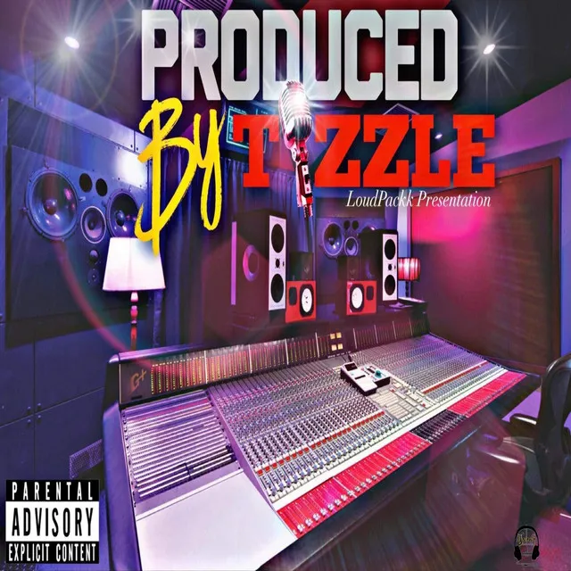 LoudPackk Present Produce by Tizzle