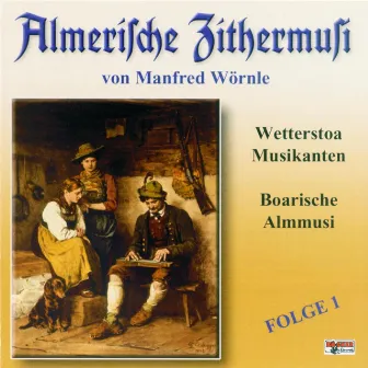 Almerische Zithermusi - Folge 1 by Boarischer Almmusi