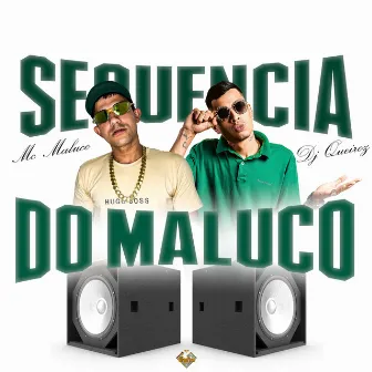 Sequência do Maluco by MC MALUCO