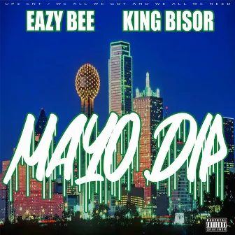 MAYO DIP by King Bisor