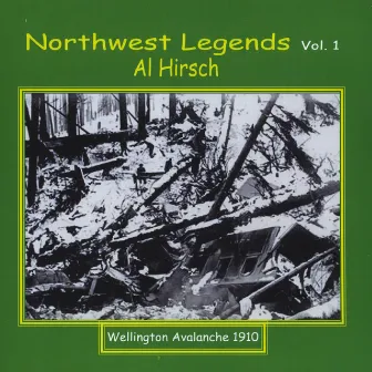 Northwest Legends, Vol. 1 by Al Hirsch