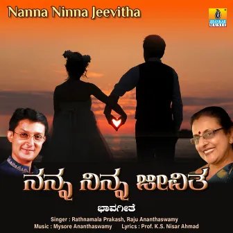 Nanna Ninna Jeevitha - Single by Raju Ananthaswamy