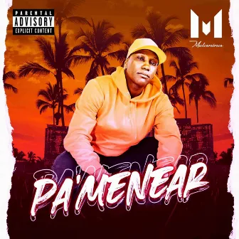 Pa' Menear by Melanina