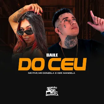 Baile do Céu by DZ6 MANDELA