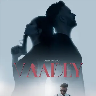 Vaadey by Salem Sandhu