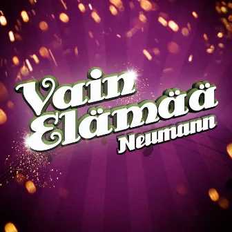 Vain elämää by Neumann