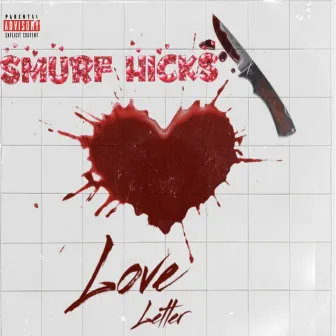 Love Letter by Smurf Hicks