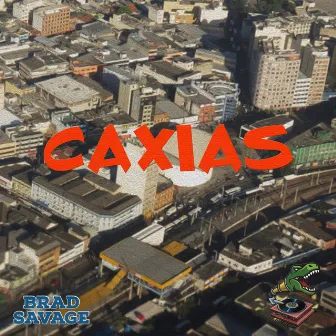 Caxias by Brad Savage