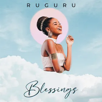 Blessings by Ruguru