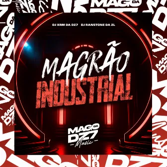 Magrão Industrial by Dj Ranstone Da Zl