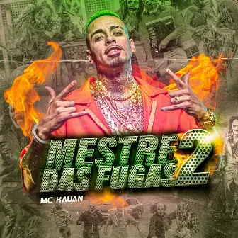 Mestre das Fugas, Pt. 2 by Mc Kauan