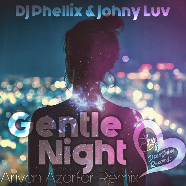 Gentle Night - Ariyan Azarfar Remix